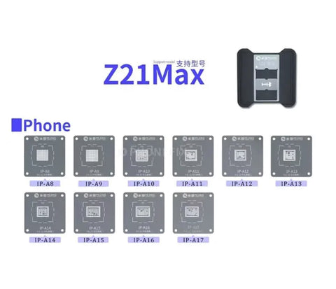 Z21 MAX BGA Chip Tin Station CPU Reballing Stencil Platform for iPhone 6-15 Pro Max A8-A17